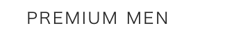 PREMIUM MEN