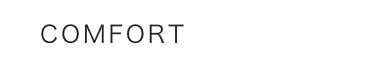 COMFORT
