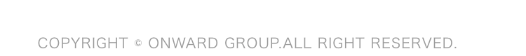 COPYRIGHT ONWARD GROUP.ALL RIGHT RESERVED.
